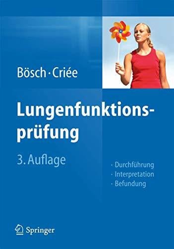 Criée, Carl-Peter Lungenfunktionsprüfung: Durchführung – Interpretation - Befundung