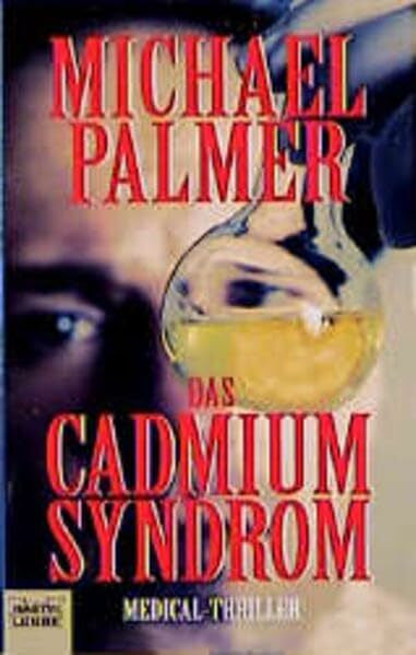 Palmer, Michael Das Cadmium-Syndrom (Allgemeine Reihe. Bastei Lübbe Taschenbücher)