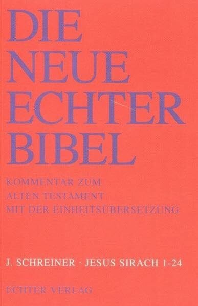 Schreiner, Josef Die Neue Echter-Bibel. Kommentar: Jesus Sirach 1 - 24: 38. Lieferung