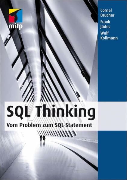 Wulf Kollmann SQL Thinking - Vom Problem zum SQL-Statement