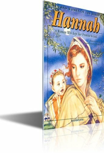 de Graaf, Anne Hannah: A Woman Who Kept Her Promise to God (Men and Women in the Bible Series)