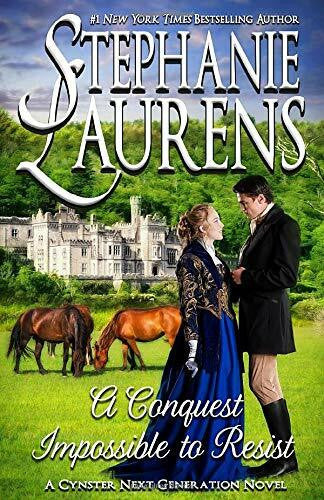 Laurens, Stephanie A Conquest Impossible To Resist (Cynster Next Generation Novels, Band 7)