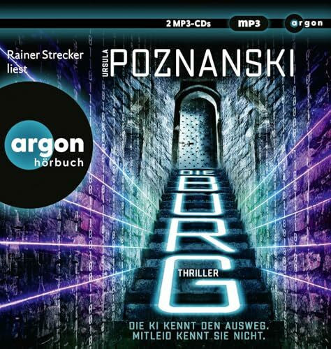 Strecker, Rainer Die Burg: Ein atemberaubender KI-Thriller aus der Feder von SPIEGEL-Bestsellerautorin Ursula Poznanski