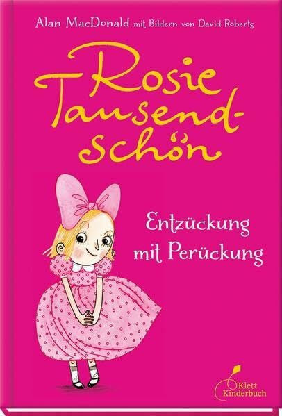 Britta Keil Rosie Tausendschön - Entzückung mit Perückung: Entzückung mit Perückung
