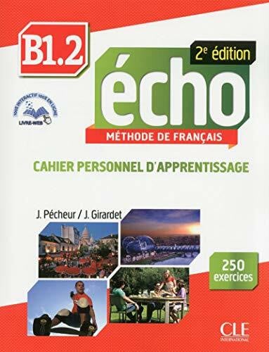 Pecheur, Jacques Echo B1.2 Workbook & Audio CD: Cahier personnel d'apprentissage + CD-audio + livre-we