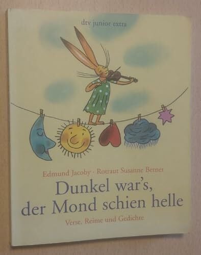 Berner, Rotraut Susanne Dunkel war's, der Mond schien helle: Verse, Reime und Gedichte