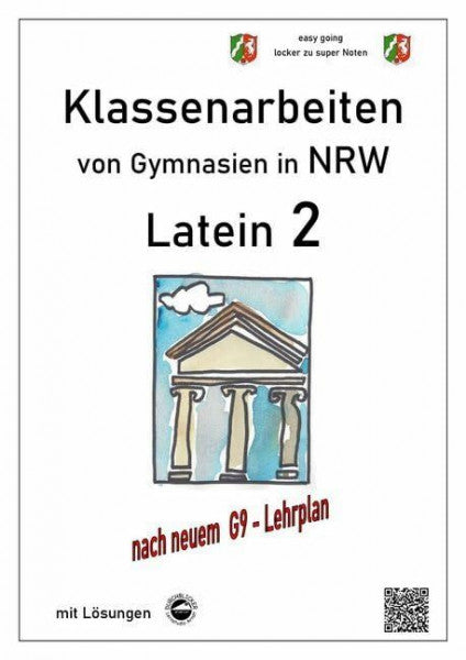 Schmid, Heinrich Latein 2, Klassenarbeiten von Gymnasien in NRW mit Lösungen nach Lehrplan G9