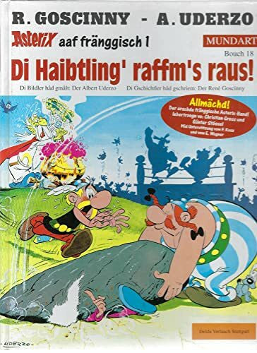 Uderzo, Albert Asterix Mundart Fränkisch I: Di Haibtling' raffm's raus