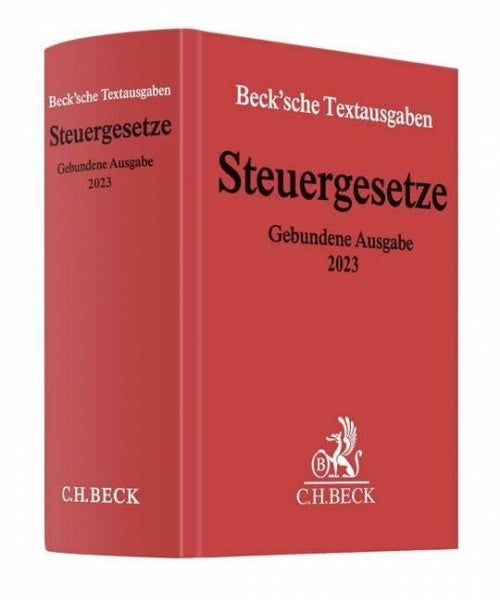 Steuergesetze Gebundene Ausgabe 2023: Einkommen- und Lohnsteuer, Körperschaftsteuer, Umwandlungssteuer, Bewertung, Erbschaftsteuer, Realsteuern, ... 1. Februar 2023 (Beck'sche Textausgaben)