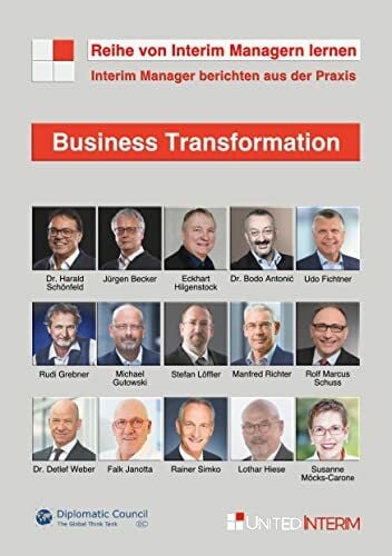 Dr. Antonić, Bodo Business Transformation: Interim Manager berichten aus der Praxis: Von Interim Managern lernen