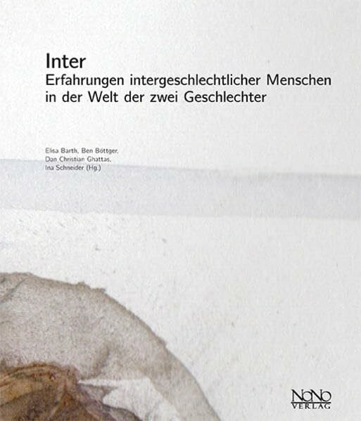 Volcano, Del LaGrace Inter: Erfahrungen intergeschlechtlicher Menschen in der Welt der zwei Geschlechter