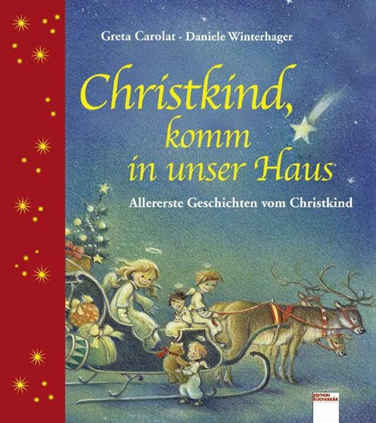 Winterhager, Daniele Christkind, komm in unser Haus: Allererste Geschichten vom Christkind