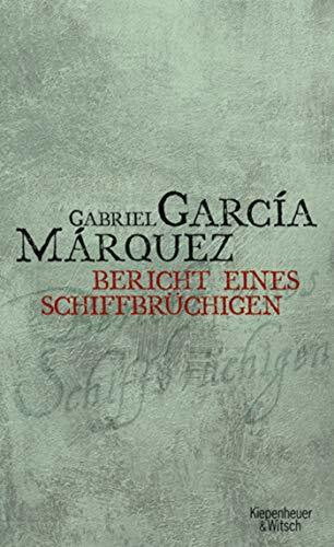 García Márquez, Gabriel Bericht eines Schiffbrüchigen