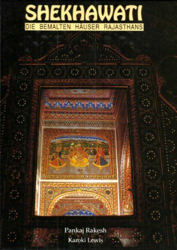Karoki Lewis Shekhawati - die bemalten Häuser Rajasthans