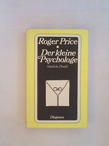 Roger Price Der kleine Psychologe: Sämtliche Drudel in einem Band