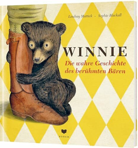 Lammers, Annabel WINNIE: Die wahre Geschichte des berühmten Bären: Der Ursprung von Winnie-Pu – wie aus einem echten Bären der bekannte Held wurde! ,