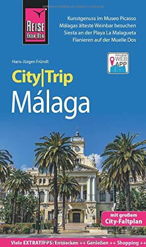 Fründt, Hans-Jürgen Reise Know-How Rump GmbH Reise Know-How CityTrip Málaga: Reiseführer mit Stadtplan und kostenloser Web-App