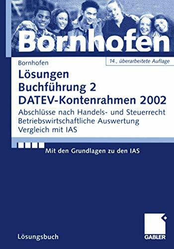 Bornhofen, Martin C. Buchführung 2, DATEV-Kontenrahmen 2002, Lösungsbuch, EURO