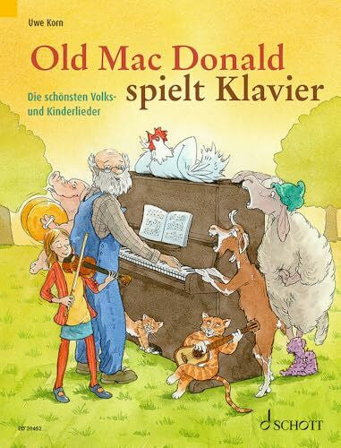 Korn, Uwe Old Mac Donald spielt Klavier: Die schönsten Volks- und Kinderlieder. Klavier. Spielbuch.