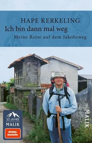 Kerkeling, Hape Ich bin dann mal weg: Meine Reise auf dem Jakobsweg | Ein Buch, das bleibt: Das Kultbuch zum Pilgern, mit dem Hape Kerkeling zum gefeierten Bestsellerautor wurde