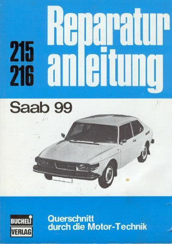 Saab 99: Querschnitt durch die Motortechnik (Reparaturanleitungen)