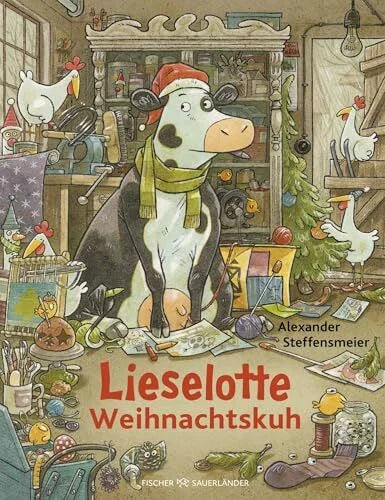Steffensmeier, Alexander Lieselotte Weihnachtskuh: Vorlesespaß im Advent für Jungen und Mädchen ab 4 Jahre (Bilderbücher von Kuh Lieselotte, Band 13)