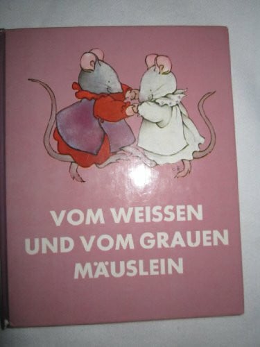 Ball, Sara Vom weissen und vom grauen Mäuslein (Bohatta-Bilderbücher)