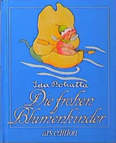 Bohatta, Ida Die frohen Blumenkinder (Bohatta-Bilderbücher)