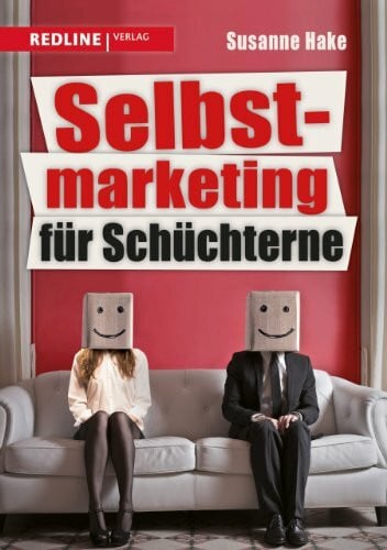 Hake, Susanne Selbstmarketing für Schüchterne
