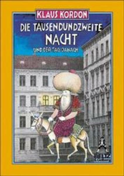 Rapp, Erika Die tausendundzweite Nacht: Und der Tag danach. Märchen (Gulliver)