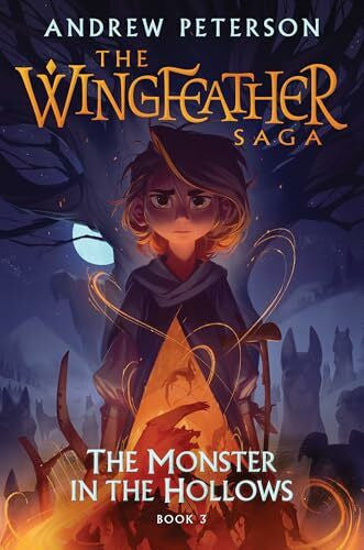 Sutphin, Joe The Monster in the Hollows: The Wingfeather Saga Book 3