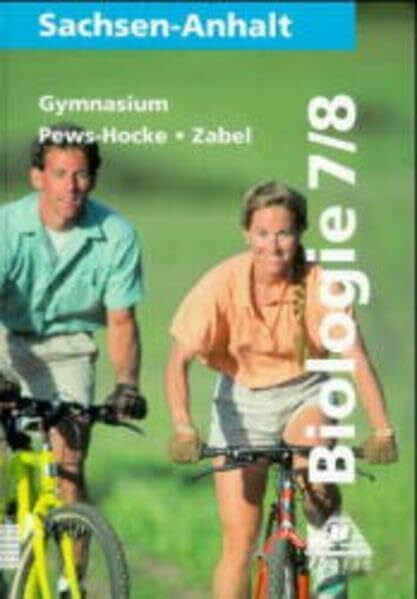 Winkler, Dr. Hans-Jürgen Biologie, Ausgabe Sachsen-Anhalt, Lehrbuch für die Klasse 7/8, Gymnasium