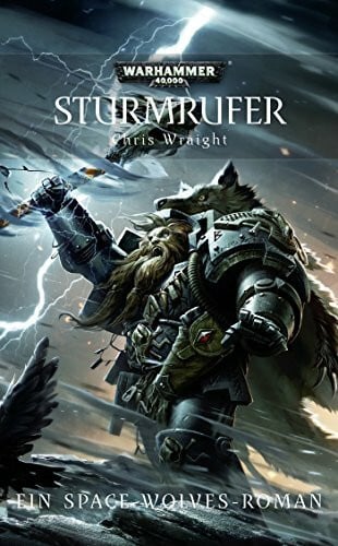 Knackstedt, Jan Warhammer 40.000 - Sturmrufer: Ein Space-Wolves-Roman Band 2