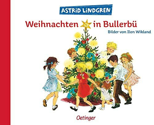 von Hacht, Silke Weihnachten in Bullerbü: Bilderbuch-Klassiker für die Adventszeit für Kinder ab 4 Jahren (Wir Kinder aus Bullerbü)