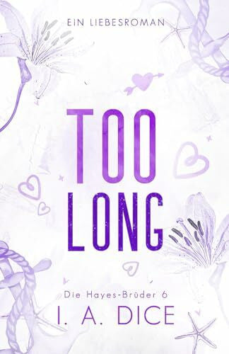 Queens, Literary Too Long: Die Hayes-Brüder 6 (Deutsche Ausgabe)