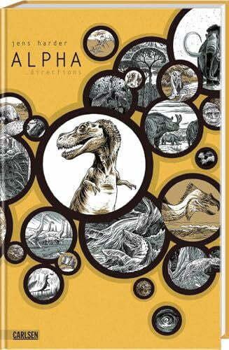 Harder, Jens Alpha (Die große Erzählung 1): Directions | Graphic Novel über die Evolution des Universums und das Aussterben der Dinosaurier – mit Sonderfarben und Lesebändchen