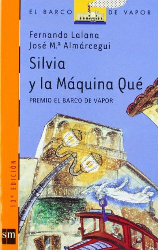 Izquierdo, Gonzalo Silvia y la máquina qué (El Barco de Vapor Naranja, Band 83)