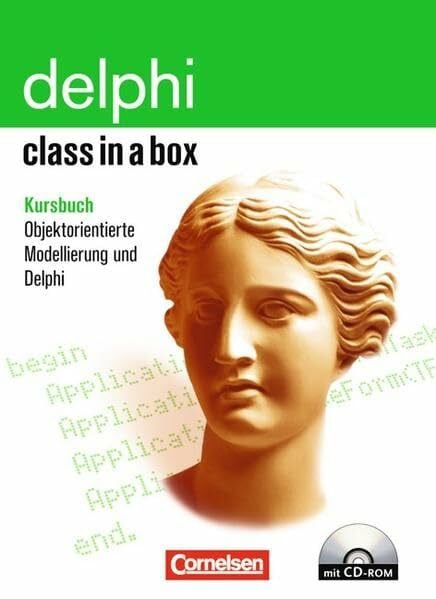 Spolwig, Siegfried Class in a box - CodeGear Delphi / Delphi Professional für Win32: Objektorientierte Modellierung und Delphi. Kursbuch. Mit Begleit-CD-ROM: Kursbuch Objektorientierte Modellierung und Delphi