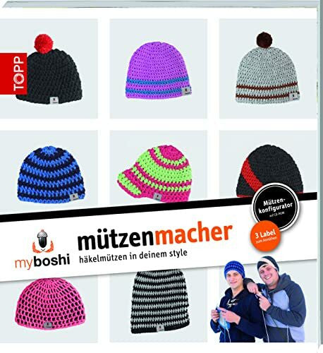 Jaenisch, Thomas myboshi - Mützenmacher: Mützen in deinem Style selber häkeln
