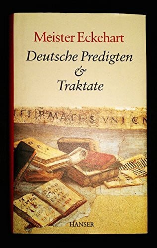 Quint, Josef Deutsche Predigten und Traktate: Hrsg. u. übers. v. Josef Quint