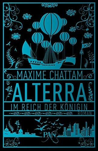 Püschel, Nadine Alterra. Im Reich der Königin: Roman (Die Alterra Saga, Band 2)