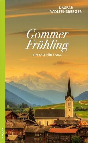 Wolfensberger, Kaspar Gommer Frühling: Ein Fall für Kauz
