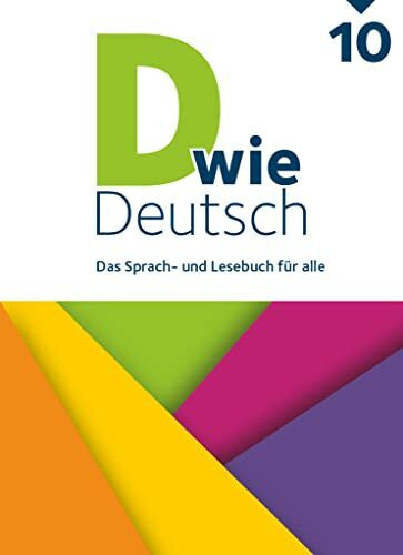 Wengert, Siegfried D wie Deutsch - Das Sprach- und Lesebuch für alle - Ausgabe 2018 - 10. Schuljahr: Schulbuch - Mit Audios und Videos