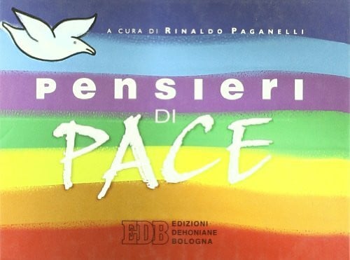 Paganelli, Rinaldo Pensieri di pace (A passo d'uomo, Band 21)