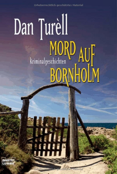 Thorsten Alms Mord auf Bornholm: Kriminalgeschichten (Allgemeine Reihe. Bastei Lübbe Taschenbücher)