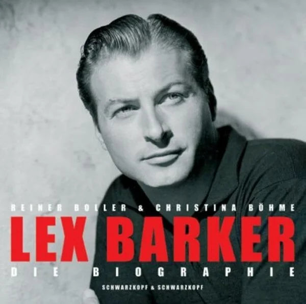 Böhme, Christina Lex Barker: Die Biographie - Mit vielen bislang unveröffentlichten Privatfotos