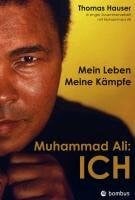 Muhammad Ali Muhammad Ali: Ich