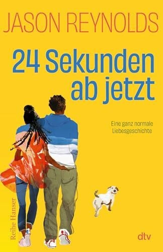 Hansen-Schmidt, Anja 24 Sekunden ab jetzt: Eine ganz normale Liebesgeschichte | »Ein Juwel von einem Buch!« Angie Thomas, Autorin von ›The Hate U Give‹