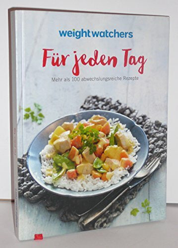 Weight Watchers Weight Watchers - Für jeden Tag: Mehr als 100 abwechslungsreiche Rezepte