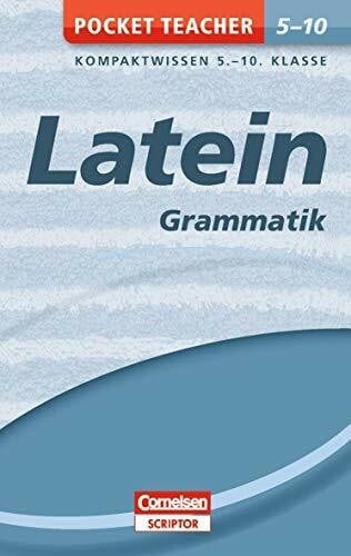 Granobs, Roland Pocket Teacher Latein - Grammatik 5.-10. Klasse: Kompaktwissen 5.-10. Klasse